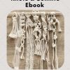 Ebook Macrame | The Ultimate 50 Macrame Knot and Sennits Ebook